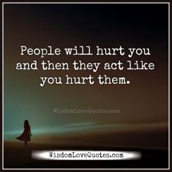 When you hurt people - Wisdom Love Quotes